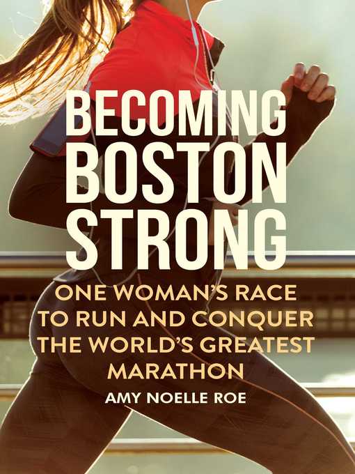 Title details for Becoming Boston Strong by Amy Noelle Roe - Wait list